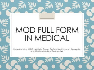MOD full form in medical terminology stands for Multiple | PDF