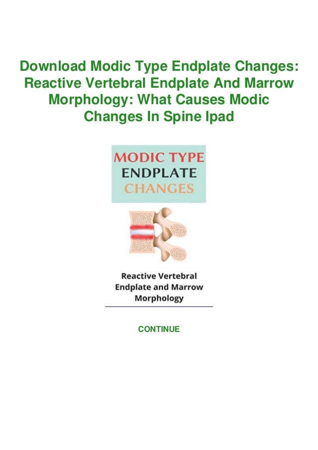Download Modic Type Endplate Changes Reactive Vertebral Endplate And Marrow Morphology What