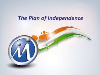 The Plan of Independence
 