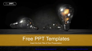 http://www.free-powerpoint-templates-design.com
Free PPT Templates
Insert the Sub Title of Your Presentation
http://www.free-powerpoint-templates-design.com
 