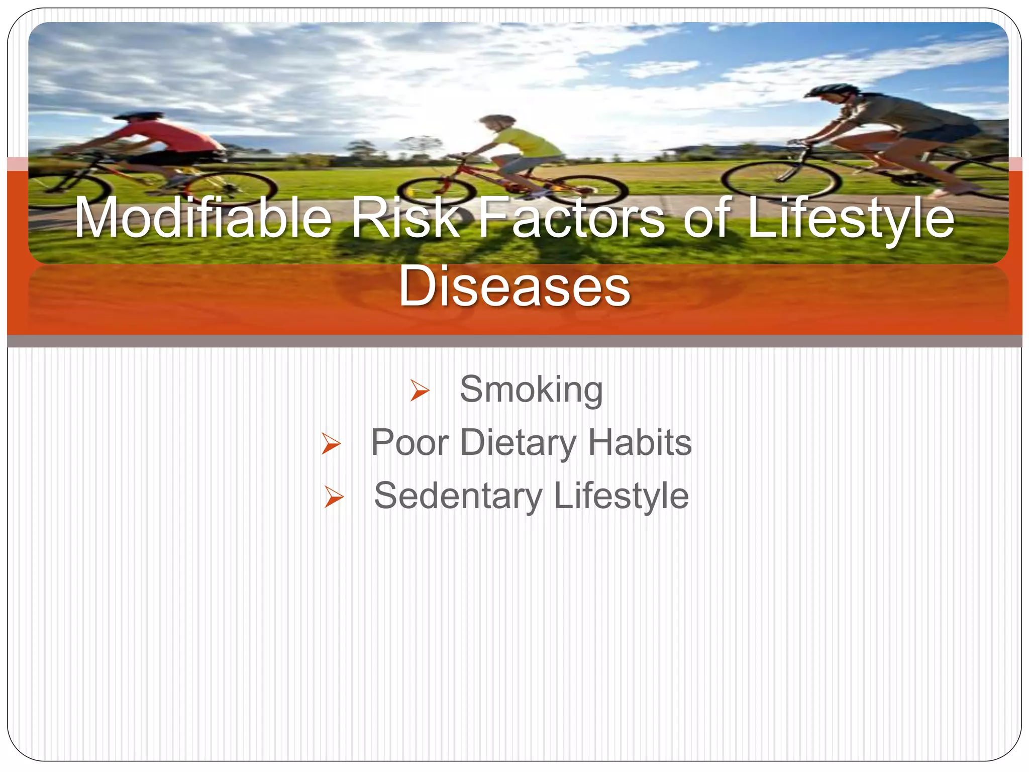Modifiable Risk Factors of Lifestyle Diseases | PPTX