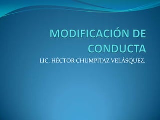 LIC. HÉCTOR CHUMPITAZ VELÁSQUEZ.
 