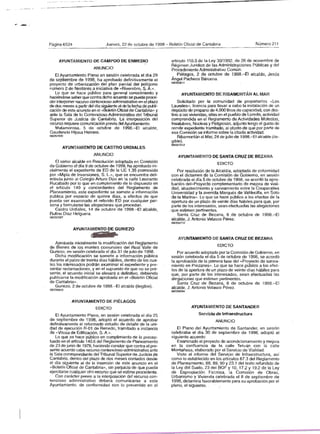·_. ... .
                  ..     ~~:=-----------



........... .

            "




                 Pagina 6524                       Jueves, 22 de octubre de 1998 - Boletín Oficial de Cantabria                     NÚmero 211



                        AYUNTAMIENTO DE CAMPOO DE ENMEDlO                            articulo 110.3 de la Ley 30/1992, de 26 de noviembre de
                                                                                     Régimen Jurídico de las Administraciones Públicas y del
                                            ANUNCIO                                  Procedimiento Administrativo Común .
                     El Ayuntamiento Pleno en sesión celebrada el día 29              • Piélagos, 2 de octubre de 1998.-EI alcalde, Jesús
                  de septiembre de 1998, ha aprobado definitivamente el              Angel Pacheco Bárcena.
                                                                                     981263611
                  proyecto de urbanización del plan parcial del polígono
                  número 2 de Nestares a iniciativa de .. Riverebro, S. A.".
                     Lo que se hace público para general conocimiento y                     AYUNTAMIENTO DE RIBAMONTÁN AL MAR
                  haciéndose saber que contra dicho acuerdo se puede proce­
                  der interponer recurso contencioso administrativo en el plazo          Solicitado por la comunidad de propietarios " Los
                  de dos meses a partir del día siguiente al de la fecha de publi­   Laureles", licencia para llevar a cabo la instalación de un
                  cación ele este anuncio en el ..Boletín Oficial de Cantabria., y   depósito ele propano de 4.000 litros de capacidad. con des­
                  ante la Sala de lo Contencioso Administrativo del Tribunal         tino a las viviendas. sitas en el pueblo de Loredo, actividad
                  Superior de Justicia de Cantabria. La interposición del            comprendida en el Reglamento de Actividades Molestas,
                  recurso requiere comunicación previa del Ayuntamiento.             Insalubres, Nocivas y Peligrosas, adjunto tengo el gusto de
                     Matamorosa,. 5 de octubre de 1998.-EI alcalde,                  remitir expediente tramitado, al c;¡bjeto de que por parte de
                  Gaudencio Hi¡osa Herrero.                                          esa Comisión se informe sobre la crrada actividad.
                  98/257030                                                              Ribamontán al Mar, 24 de julio de 1998.-EI alcalde (ile­
                                                                                     gible).
                                                                                     9812S7Q12
                          AYUNTAMIENTO DE CASTRO UROJALES
                                            ANUNCIO                                       AYUNTAMIENTO DE SANTA CRUZ DE BEZANA
                     Ei señor alcalde en Resolución adoptada en Comisión                                       EDICTO
                  de Gobierno el día 9 de octubre de 1998, ha aprobado ini­
                  cialmente el expediente de ED de la UE 1.35 promovido                    Por resolución de la Alcaldía, adoptada de coformidad
                  por «Mipla de Inversiones, S. L», que se encuentra del~               con el dictamen de la Comisión de Gobiemo, en sesión
                  mitada ¡unto al Colegio Arturo Dúo en la calle Leonardo               celebrada el día 5 de octubre de 1998. se acordó la apro­
                  Rucabado por lo que en cumplimiento de lo dispuesto en                bación del»Proyecto complementario de mejora de viali­
                  el artículo 140 y concordantes del Reglamento de                      dad, abastecimiento y saneamiento entre la Cooperativa
                  Planeamiento, este expediente se somete a información                 Universidad y la avenida Marqués de Valclecilla. en Soto
                  pÚblica por espacio de quince días. a efectos de que                  de la Marina». Lo que se hace público a los efectos de fa
                  pueda ser examinado el referido ED por cualquier per­                 apertura de un plazo de veinte días hábiles para que, por
                  sona y formularse las alegaciones que procedan.                       parte de los interesados , sean efectuadas las alegaciones
                     Castro Urdiales. 14 de octubre de 1998.-EI alcalde,             .' que estimen pertinentes.
                  Rufina Diaz Helguera.                                                    Santa Cruz de Bezana, 6 de octubre de 1998.-EI
                  9&'265587
                                                                                        alcalde. J . Antonio Velasco Pérez.
                                                                                      9&'256710




                                                                                          AYUNTAMIENTO DE SANTA CRUZ DE BEZANA
                     Aprobada inicialmente la modificación del Reglamento
                  de Bienes de los montes comunales del Real Valle de                                          EDICTO
                  Guriezo, en sesión celebrada el día 31 de julio de 1998.              Por acuerdo adoptado por la Comisión de Gobierno, en
                     Dicha modificación se somete a información pública              sesión celebrada el día 5 de octubre de 1998, se acordó
                  durante el palzo de treinta días hábiles, dentro de los cua­       la aprobación de la primera fase del "Proyecto de sanea­
                  les los interesados podrán examinar el expediente y pre­           miento en Prezanes". Lo Que se hace público a los efec­
                  sentar reclamaciones, y en el supuesto de que no se pre­           tos de la apertura de un plazo de veinte días hábiles para
                  sente, el acuerdo inicial se elevará a definitivo, debiendo        que, por parte de los interesados, sean efectuadas las
                  publicarse la modificación aprobada en el «Boletín Oficial         alegaciones que estimen pertinentes.
                  de Cantabria., .                                                      Santa Cruz de Bezana. 6 de octubre de 1998.-EI
                     Guriezo, 2 de octubre de 1998.-EI alcalde (ilegible) .          alcalde, J . Antonio Velasco Pérez.
                  9&'256a40                                                           98/256694


                               AYUNTAMIENTO DE PIÉLAGOS
                                             EDICTO                                               AYUNTAMI~ NTO     DE SANTANDER

                     El Ayuntamiento Pleno, en sesión celebrada el día 25                            Servicio de Infraestructura
                  de septiembre de 1998. adoptó el acuerdo de aprobar                                         ANUNCIO
                  definitivamente el reformado estudio de detalle de la uni­
                  dad de ejecución R-Ol de Renedo. tramitado a instancia                El Pleno del Ayuntamiento de Santander, en sesión
                  de " Vitosa de Edificación. S. A." .                               celebraba el dia 30 de septiembre de 1998, adoptó el
                     Lo que se hace públiCO en cumplimiento de lo precep­            siguiente acuerdo:                           .
                  tuado en el artículo 140.6 del ResJa.mento de Planeamiento            Examinado el proyecto de acondicionamiento y mejora
                  de 23 de junio de 1978, haciendo constar que contra el pre­        en la confluencia de la calle Tetuán con la calle
                  sente acuerdo cabe recurso contencioso-administrativo ante         Montañesa, elaborado por el Servicio de Vialidad.
                  la Sala correspondiente del Tribunal Superior de Justicia pe          Visto el informe del Servicio de Infraestructura, así
                  Cantabria, dentro del plazo de dos meses contados desde            como lo establecido en los articulas 67.3 del Reglamento
                  el día siguiente al de la inserción de este anuncio en el          de Planeamiento. 88, 89, 90 Y 23.1 del texto refundido de
                  "Boletín Oficial de Cantabria», sin perjuicio de que pueda         la Ley del Suelo, 23 del ~OF y 10, 17.2 Y 19.2 de la Ley
                  ejercitarse cualquier otro recurso que se estime procedente.       de Expropiación Forzosa, la Comisión de Obras,
                     Con carácter previo a la interposición del recurso con­         Urbanismo y Vivienda celebrada el 8 de septiembre de
                  tencioso administrativo deberá comunicarse a este                  1998, dictamina favorablemente para su aprobación por el
                  Ayuntamiento, de conformidad con lo prevenido en el                pleno, el siguienle,
 