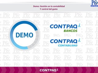 Demo: Gestión en la contabilidad
Y control del gasto
DEMO
 