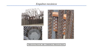 Empalmes mecánicos
 