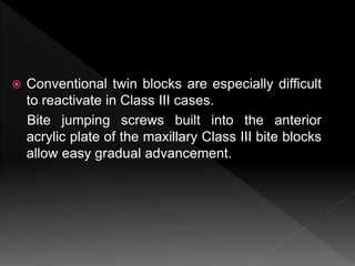 Modification of twin block functional appliance