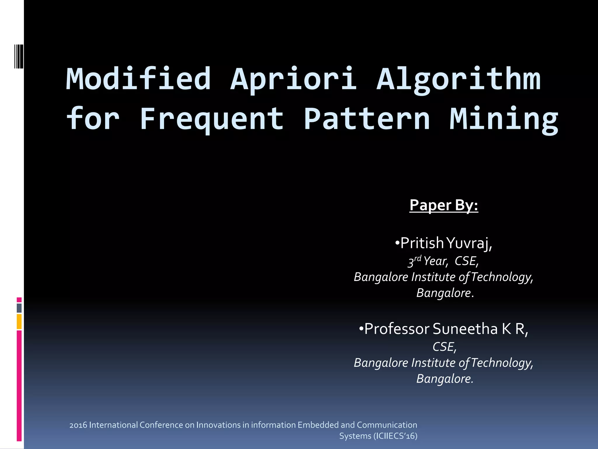 Modified apriori algorithm for frequent pattern mining | PPT