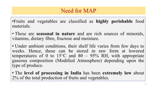 Modified Atmospheric Packaging of fruits.pptx