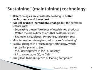 Sustaining Technology Example Managing Innovation and Disruptive Technologies in Business | PPTX