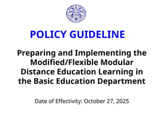 Modified_Flexible_Modular_Distance_Learning_Policy.pptx