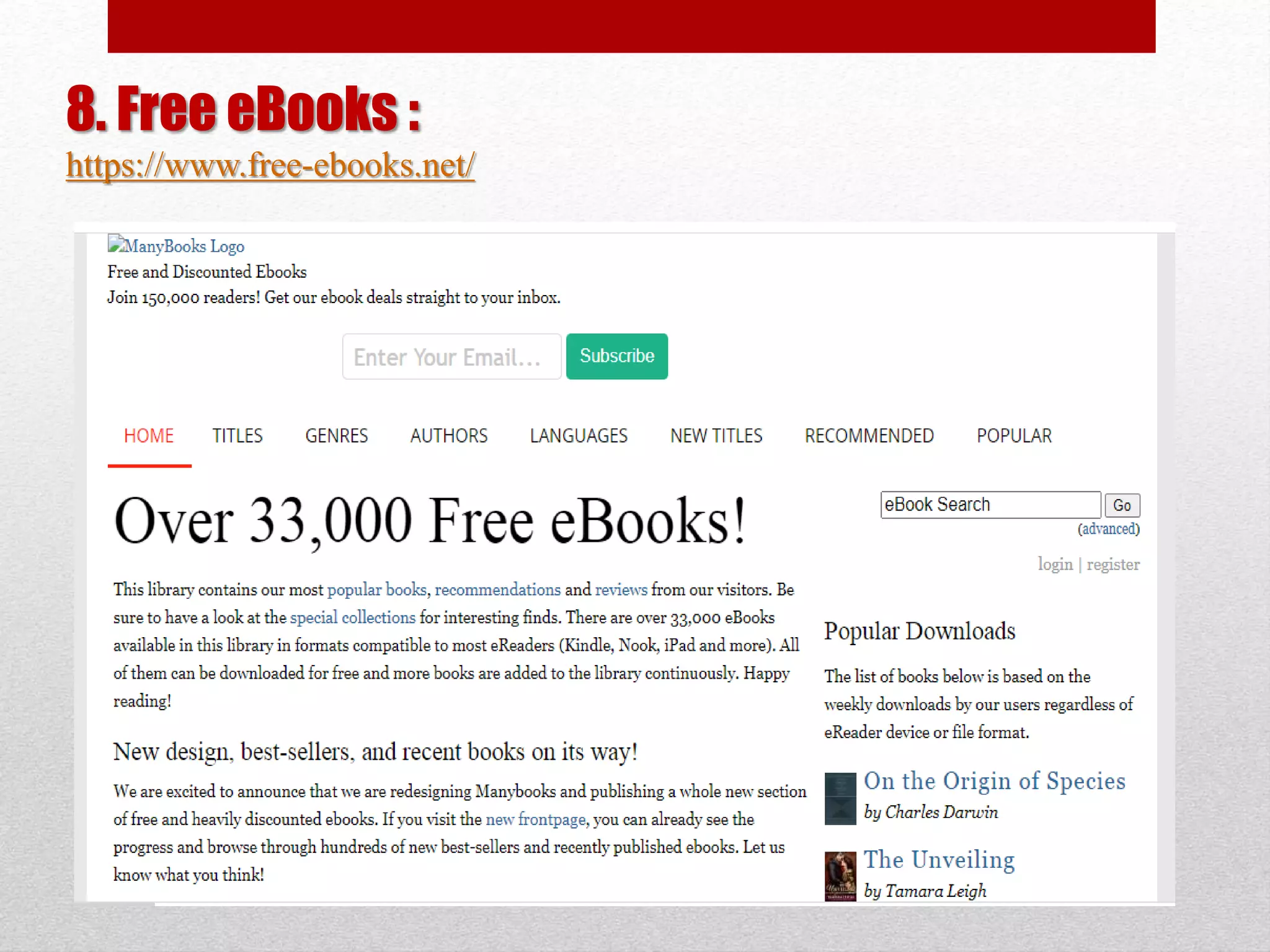 8. Free eBooks :
https://www.free-ebooks.net/
 