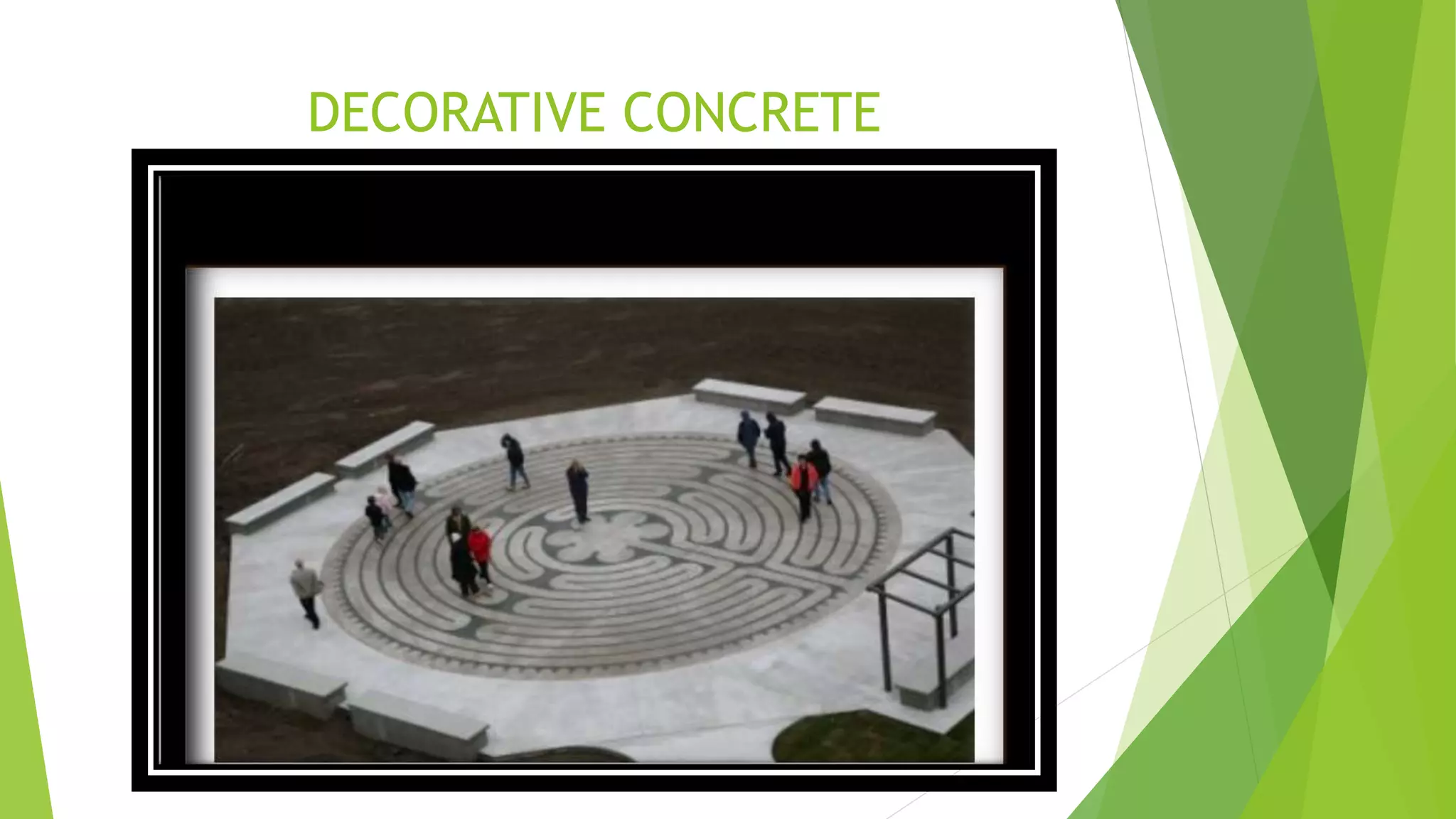 DECORATIVE CONCRETE
 