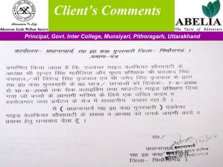   Client’s Comments Principal, Govt. Inter College, Munsiyari, Pithoragarh, Uttarakhand 