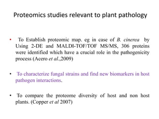 Proteomics and its applications in phytopathology | PPTX