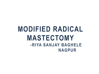 Modified radical mestectomy surgery