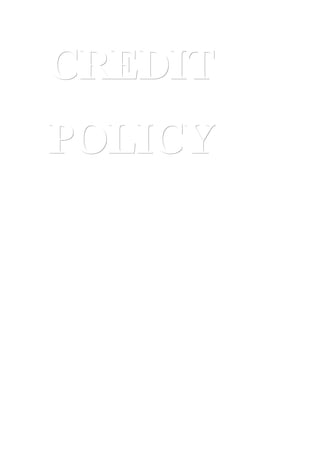 CCRREEDDIITT 
PPOOLLIICCYY 
 