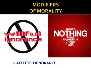  AFFECTED IGNORANCE 
 