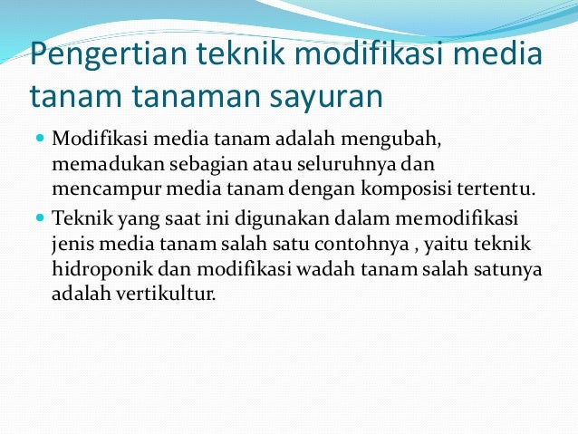 Modifikasi media tanam tanaman sayuran