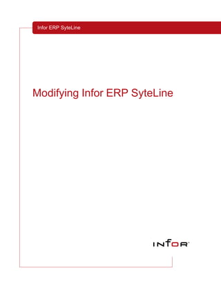 Infor ERP SyteLine




Modifying Infor ERP SyteLine
 