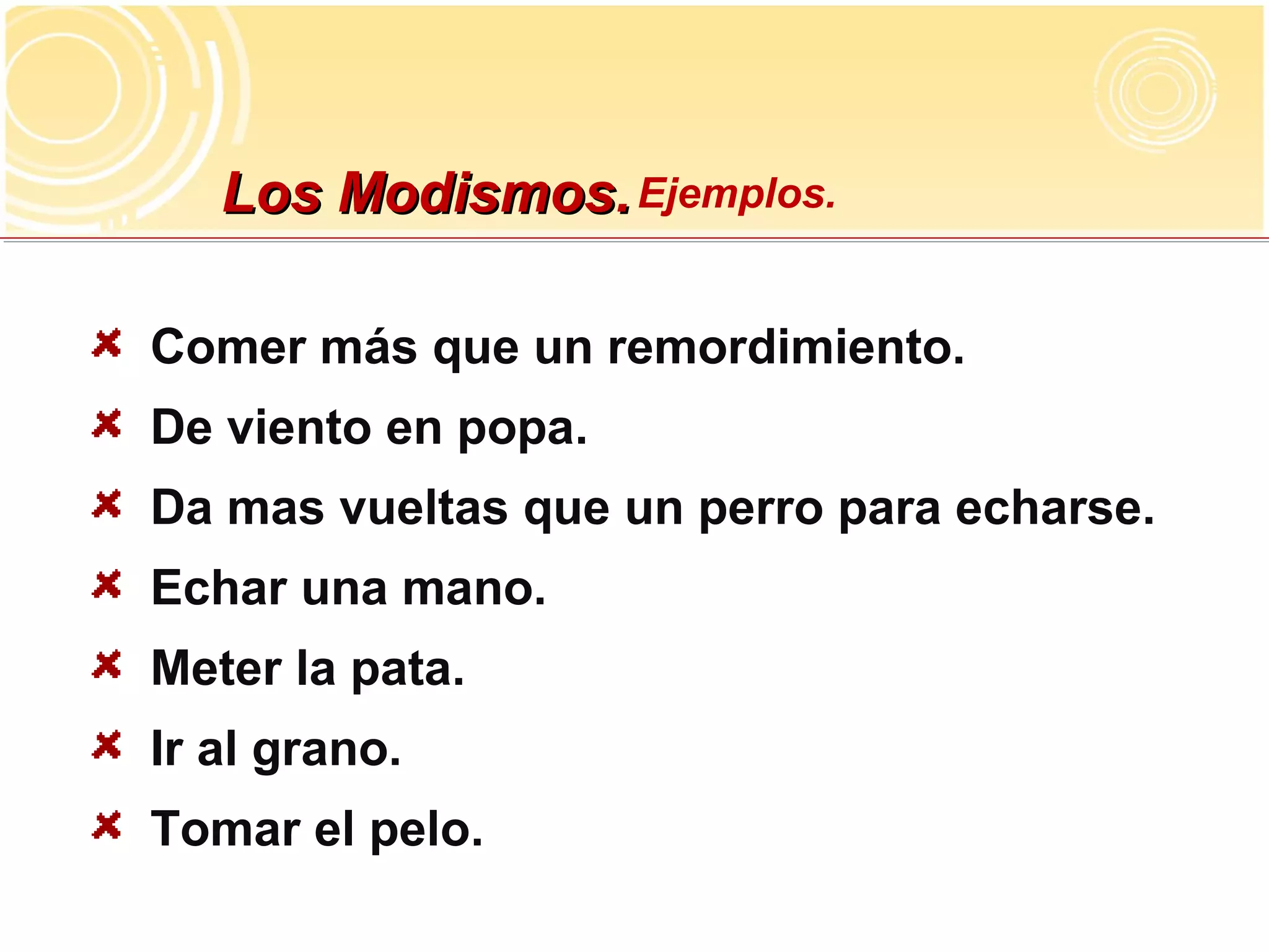 Ejemplos Y Significados De Modismos