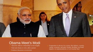 Obama Meet’s Modi 
 