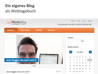 Ein eigenes Blog
als Webtagebuch

 