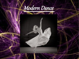 Modern Dance
 