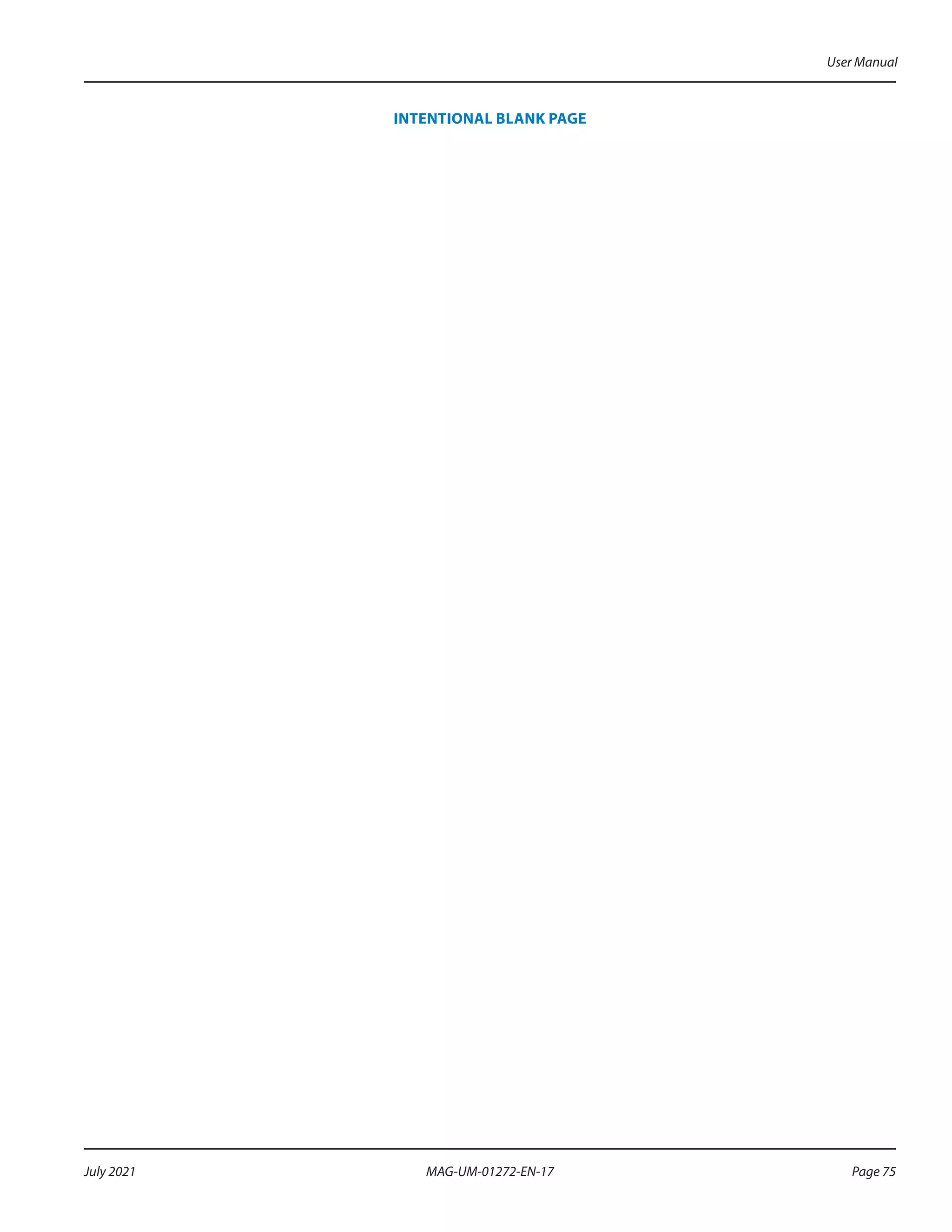 Page 75
July 2021 MAG-UM-01272-EN-17
INTENTIONAL BLANK PAGE
User Manual
 