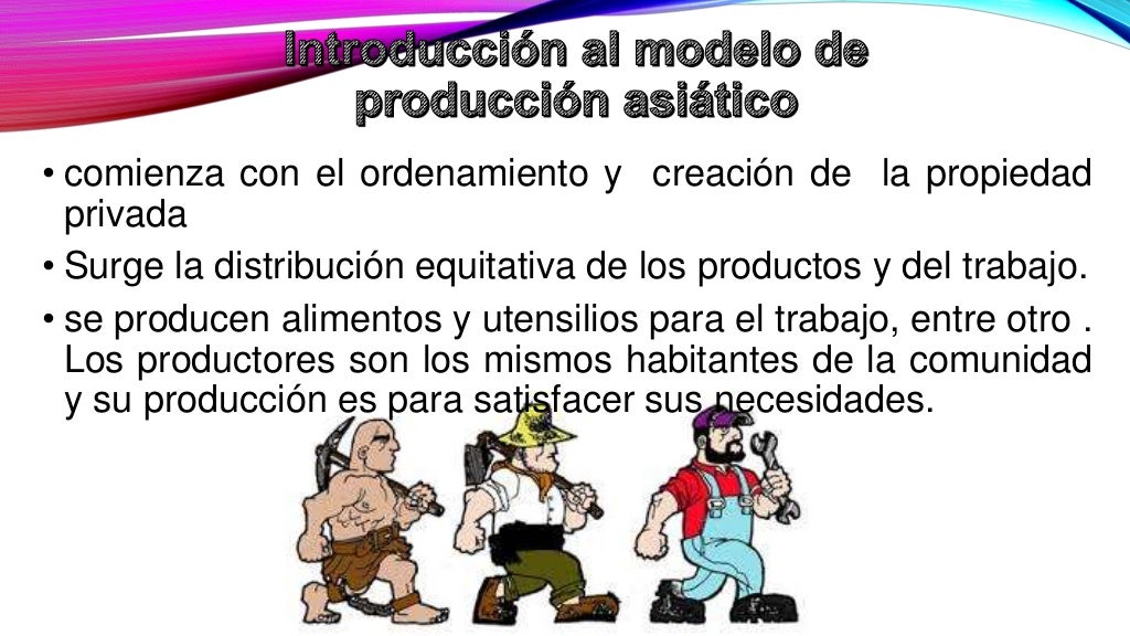 Modo de produccion asiático Modo de produccion asiático