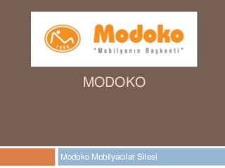 MODOKO

Modoko Mobilyacılar Sitesi

 