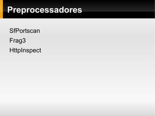 Entendendo o Snort  Funcionamento 