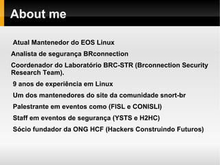 About me Atual Mantenedor do EOS Linux 