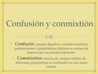 Commixtion Example Modos de adquirir la propiedad (1) | PPTX