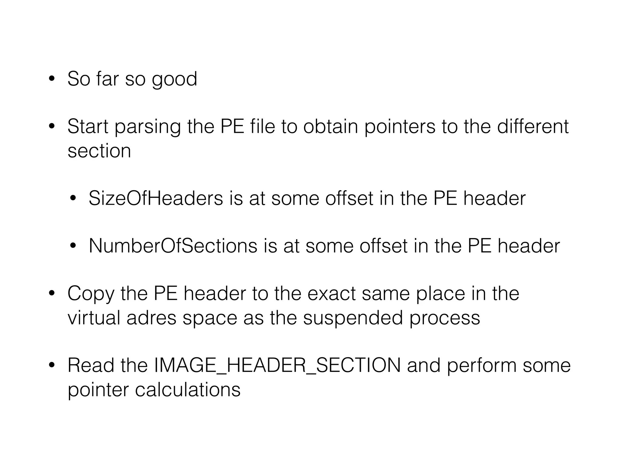 Process replacement steps
• Obtain our PE file stored in the resource section
• Create a new windows process in the suspended
state
• Access the “thread context” of the suspended
progress thread.
• The EBX register of newly created process contains
a pointer to the PEB structure
 
