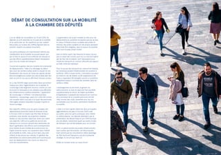 11
LA MOBILITÉ
EN CHIFFRES
Il est utile d’alimenter la discussion sur
la mobilité, que chacun vit de manière subjective,
d...