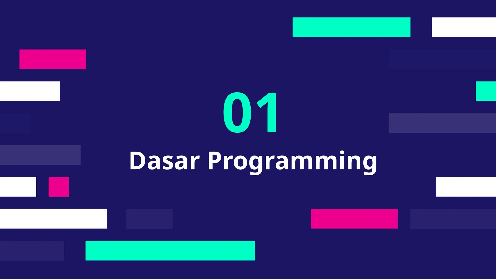 Dasar Programming
01
 