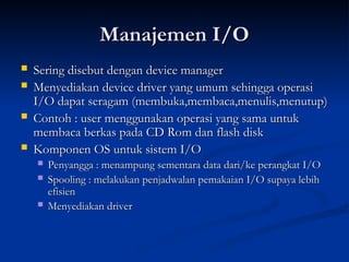 Operating System as a resource manager: manages all resources in the ...