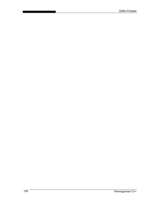 Daftar Pustaka




128   Pemrograman C++
 