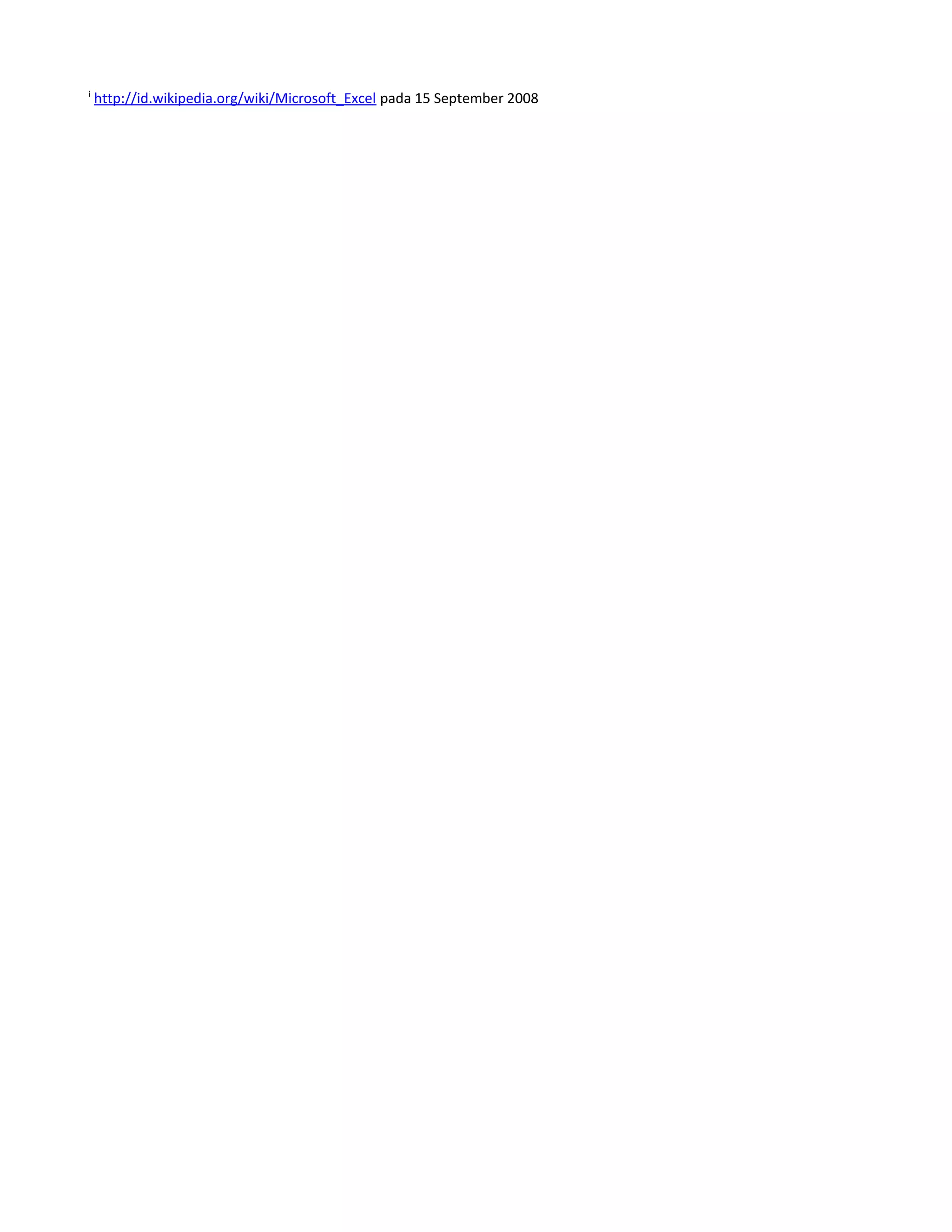i

http://id.wikipedia.org/wiki/Microsoft_Excel pada 15 September 2008

 