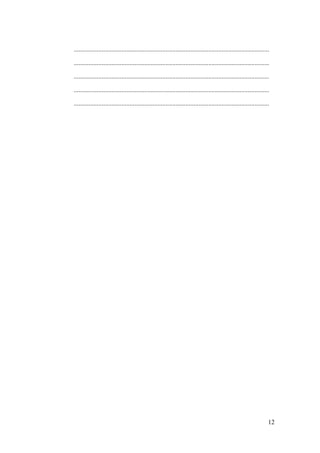 .......................................................................................................................
.......................................................................................................................
.......................................................................................................................
.......................................................................................................................
.......................................................................................................................
12
 