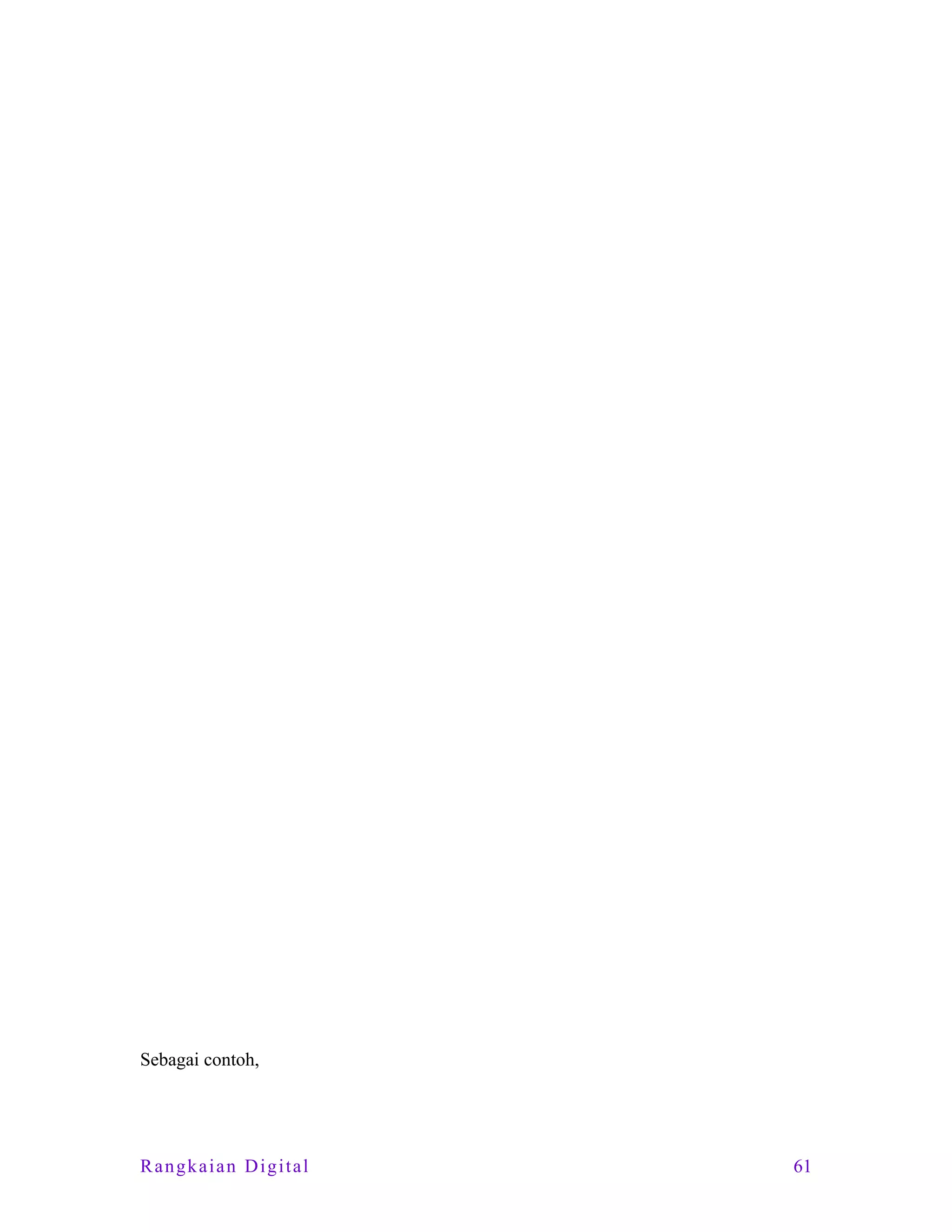 Sebagai contoh,

Rangkaian Digital

61

 