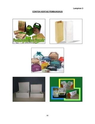 66
Lampiran 3
CONTOH KERTAS PEMBUNGKUS
 