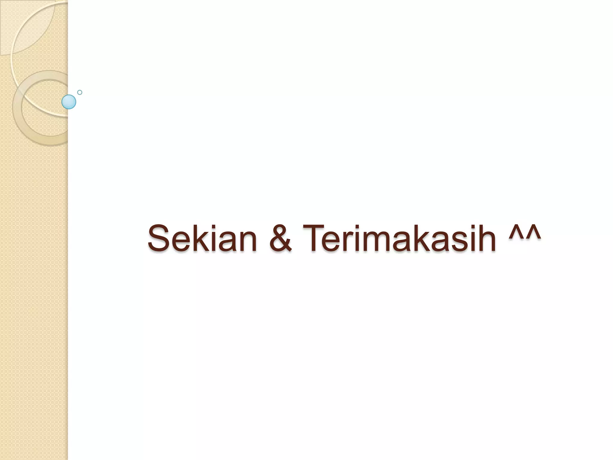 Sekian & Terimakasih ^^
 