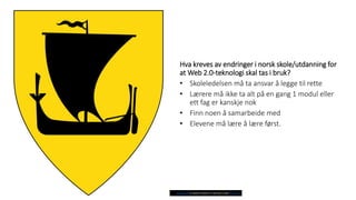 Modul 10 oppgave web2.0 Last ned for å få alle brukeregenskapene