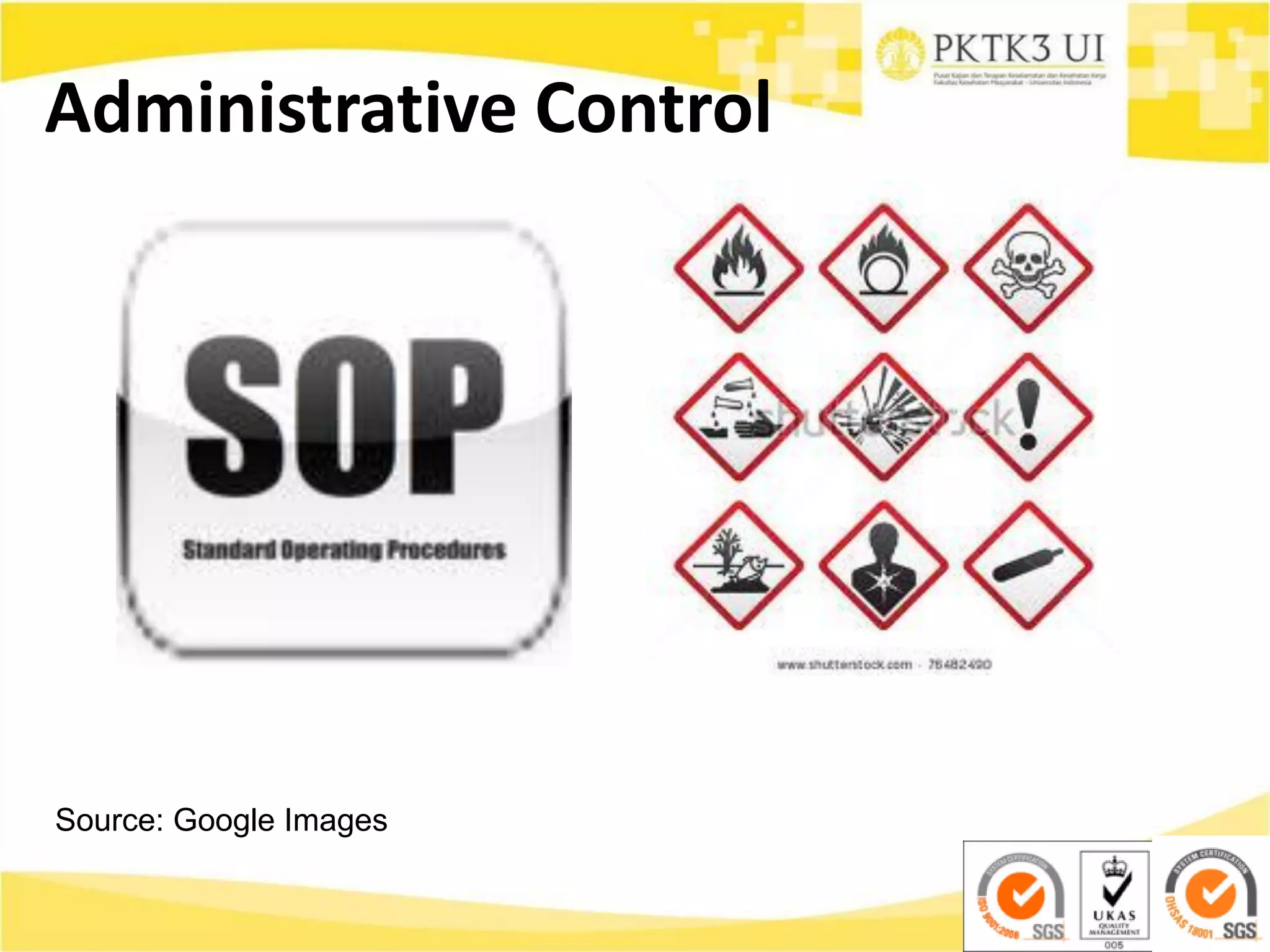 Administrative Control
Source: Google Images
 