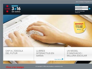 Clicar a les imatges
 