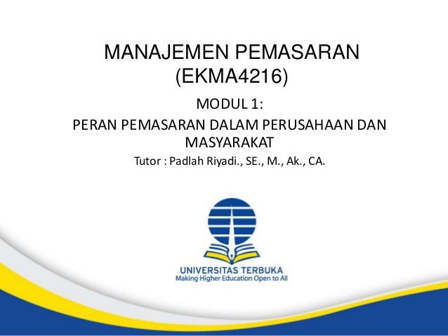 Modul 1 Manajemen Pemasaran Modul 1 Manajemen Pemasaran