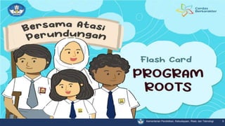 Modul 1 : Paparan Tentang Roots 2023.pptx