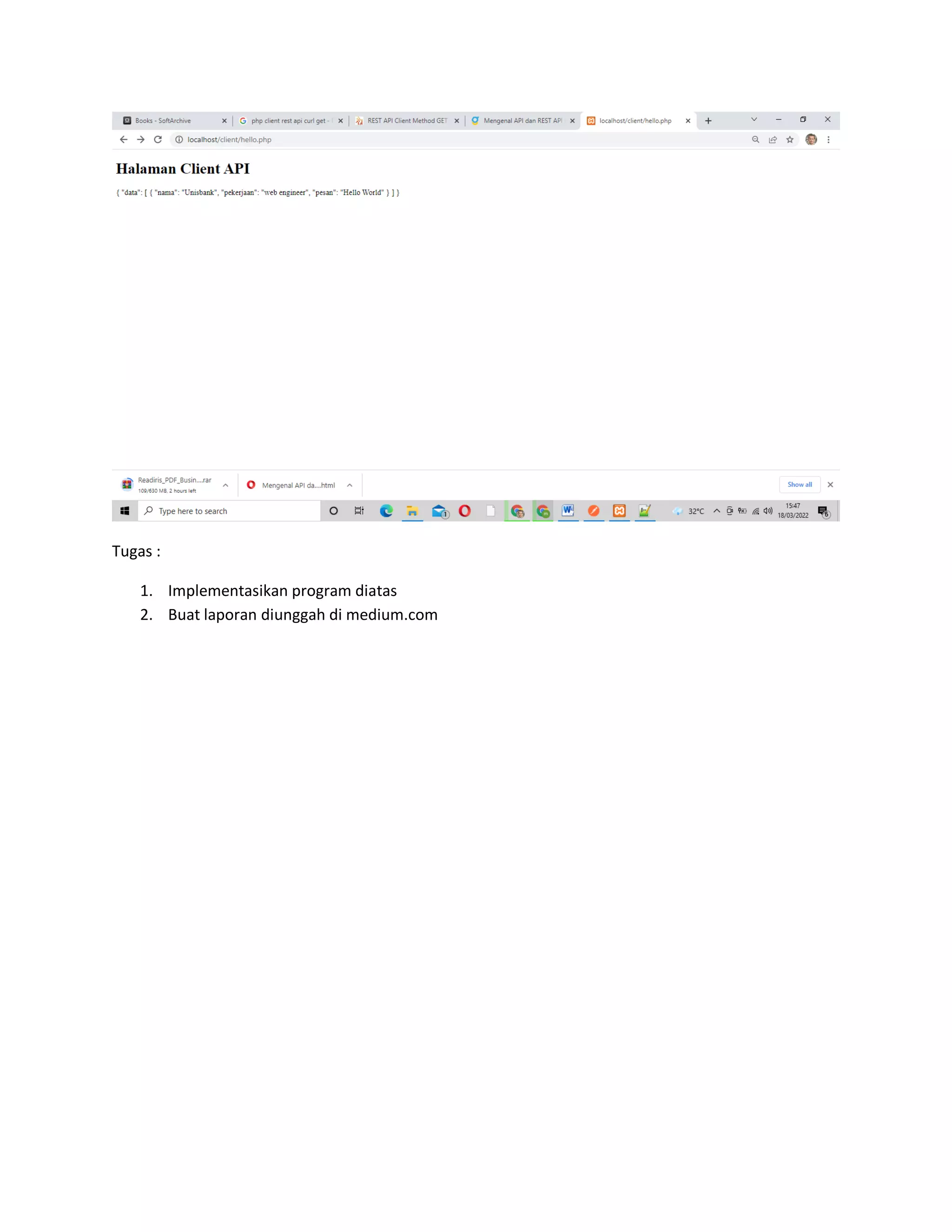 Tugas :
1. Implementasikan program diatas
2. Buat laporan diunggah di medium.com
 