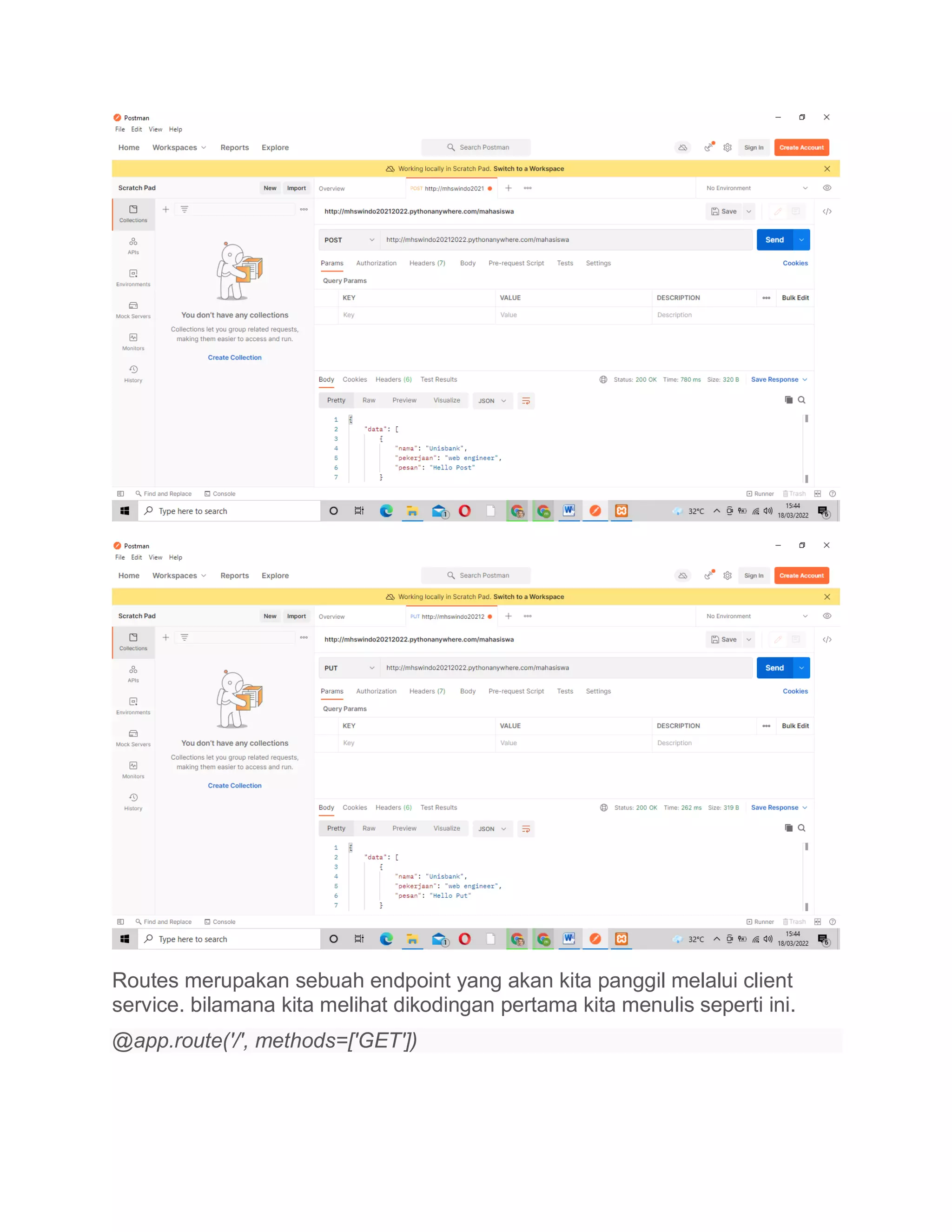 Routes merupakan sebuah endpoint yang akan kita panggil melalui client
service. bilamana kita melihat dikodingan pertama kita menulis seperti ini.
@app.route('/', methods=['GET'])
 